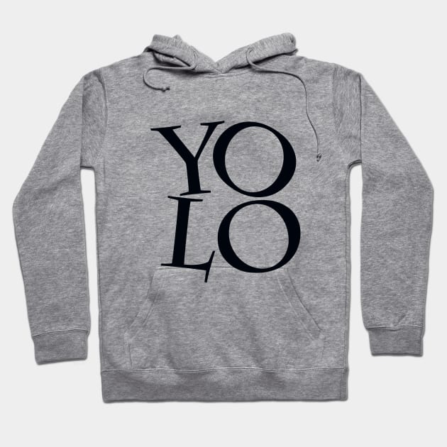 YOLO Hoodie by Thisisnotme